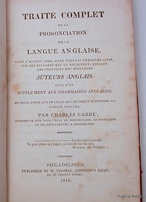Traite Complet De La prononciation De La Langue Anglaise . Suivi D'un Supple'ment Aux Grammaires ...