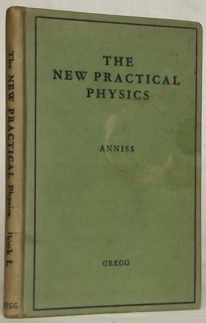 The New Practical Physics (Science for Young Citizens) Book I