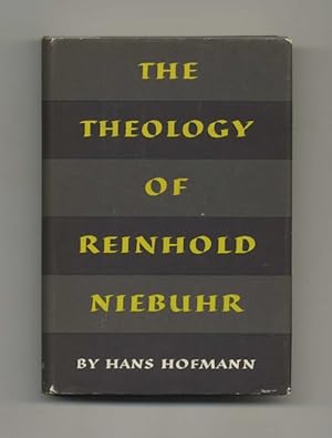 The Theology Of Reinhold Niebuhr - 1st Edition/1st Printing