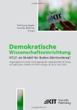 Seller image for Demokratische Wissenschaftseinrichtung : KIT.21 als Modell fr Baden-Wrttemberg? Tagungsband einer Fachtagung der Hans-Bckler-Stiftung im Karlsruher Institut fr Technologie (KIT) im Juni 2011. for sale by Druckwaren Antiquariat