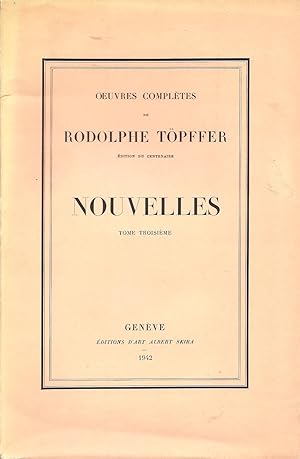 Seller image for Oeuvres Compltes de Rodolphe Tpffer - Nouvelles - Tome troisme for sale by Pare Yannick