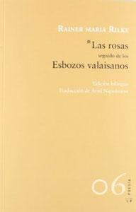 Imagen del vendedor de LAS ROSAS SEGUIDO DE LOS ESBOZOS VALAISANO a la venta por KALAMO LIBROS, S.L.