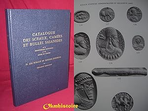 Seller image for Catalogue des sceaux, cames et Bulles Sassanides de la Bibliothque Nationale et du Muse du louvre --------- Tome 2 , Les Sceaux et Bulles inscrits for sale by Okmhistoire