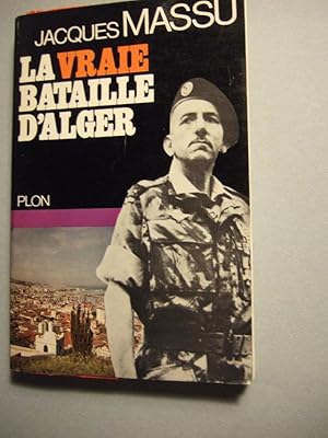 Seller image for La Vraie bataille D'alger for sale by Domifasol