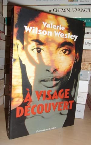 Seller image for A VISAGE DECOUVERT for sale by Planet's books