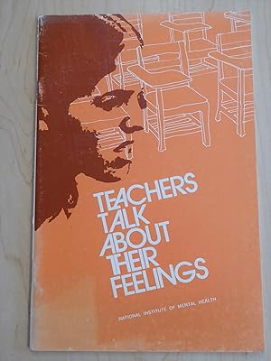 Teachers Talk About Their Feelings