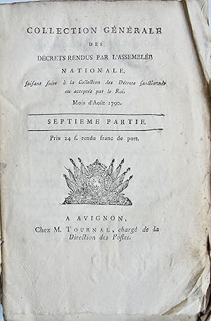 Collection générale des Décrets rendus par l'Assemblée Nationale faisant suite à la Collection de...