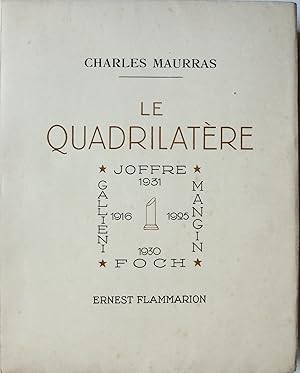 Le quadrilatère, Gallieni, Mangin, Foch, Joffre,