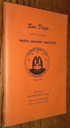 Imagen del vendedor de San Diego City-County Radio Amateur Directory 1969 - 1970 a la venta por Boyd Used & Rare Books