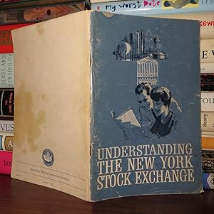 Seller image for UNDERSTANDING THE NEW YORK STOCK EXCHANGE for sale by Rare Book Cellar