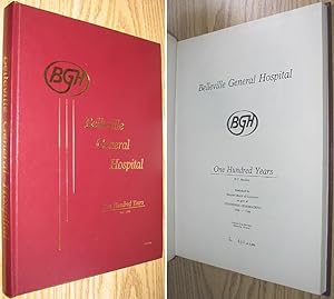 Seller image for BGH Belleville General Hospital: One Hundred Years 1886 - 1986 for sale by Alex Simpson