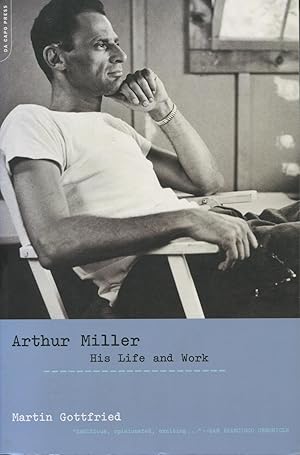 Arthur Miller: His Life and Work