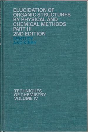 Image du vendeur pour Elucidation of Organic Structures by Physical and Chemical Methods Part III mis en vente par Jonathan Grobe Books