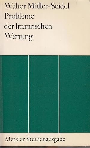 Imagen del vendedor de Probleme Der Literarischen Wertung. ber Die Wissenschaftlichkeit Eines Unwissenschaftlichen Themas. a la venta por Jonathan Grobe Books