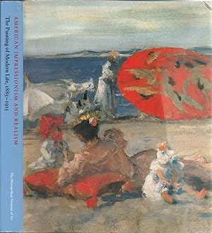 Bild des Verkufers fr American Impressionism and Realism : the Painting of Modern Life, 1885-1915 zum Verkauf von Jonathan Grobe Books