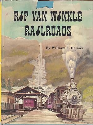 Seller image for Rip Van Winkle Railroads: Canajoharie & Catskill R. R. , Catskill Mountain Ry. , Otis Elevating Ry. , Catskill & Tannersville Ry., for sale by Jonathan Grobe Books