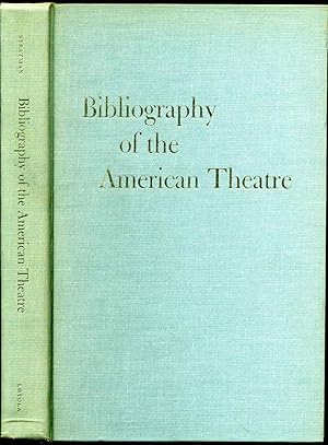 BIBLIOGRAPHY OF THE AMERICAN THEATRE Excluding New York City. Signed by Carl J. Stratman.