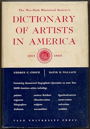 Seller image for The New-York Historical Society's Dictionary of Artists in America, 1564-1860 for sale by Between the Covers-Rare Books, Inc. ABAA
