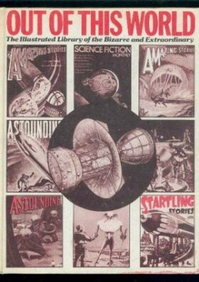 Bild des Verkufers fr Out of This World Volume 3: The Illustrated Library of the Bizarre and Extraordinary zum Verkauf von Adventures Underground