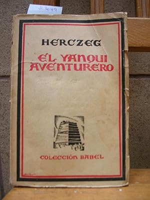 EL YANQUI AVENTURERO y CORAZON DE HOMBRE. Traducción del húngaro por Andrés Revesz