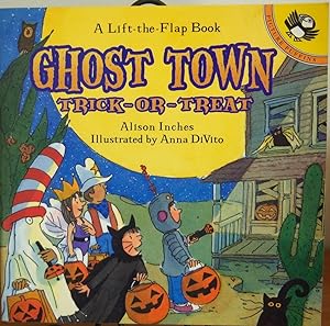 Image du vendeur pour Ghost Town Trick Or Treat (Lift-the-Flap Book Ser. ) mis en vente par First Class Used Books