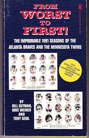 From Worst to First: The Improbable 1991 Seasons of the Atlanta Braves and the Minnesota Twins