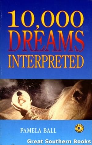 Seller image for 10,000 Dreams Interpreted for sale by Great Southern Books