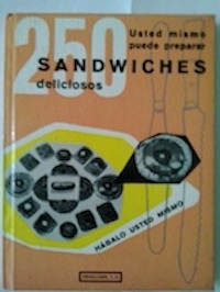 Image du vendeur pour Usted mismo puede preparar 250 sandwiches deliciosos mis en vente par Librera Ofisierra
