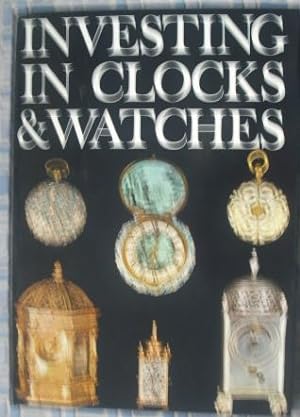 Seller image for Investing in Clocks and Watches for sale by Beach Hut Books