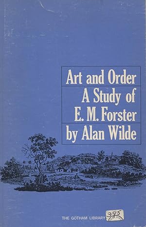 Seller image for Art And Order: A Study Of E. M. Forster for sale by Kenneth A. Himber