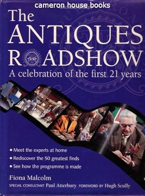 The Antiques Roadshow. A celebration of the first 21 years.