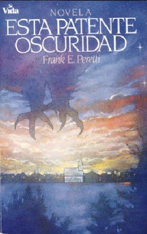 Seller image for Esta Patente Oscuridad, Novela. for sale by J. HOOD, BOOKSELLERS,    ABAA/ILAB