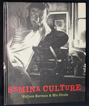 Immagine del venditore per Semina Culture : Wallace Berman & His Circle venduto da Exquisite Corpse Booksellers
