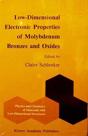 Low Dimensional Electronic Properties of Molybdenum Bronzes and Oxides (Physics & Chemistry of Ma...