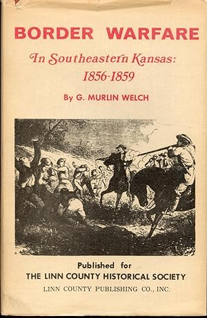 Image du vendeur pour Border Warfare in Southeastern Kansas: 1856-1859 mis en vente par Frank Hofmann