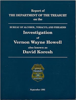 Report on the AFT Investigation of Vernon Wayne Howell AKA David Koresh