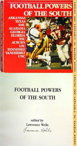 FOOTBALL POWERS OF THE SOUTH: Arkansas * Texas * SMU * Alabama * Georgia * Florida * FSU * Auburn...