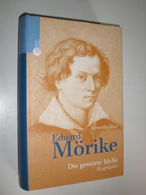 Bild des Verkufers fr Eduard Mrike. Die gestrte Idylle. Biographie. zum Verkauf von Stefan Kpper