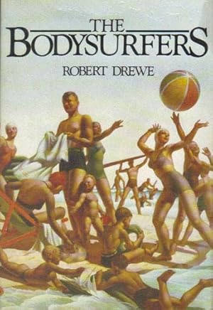 Seller image for THE BODYSURFERS for sale by Black Stump Books And Collectables