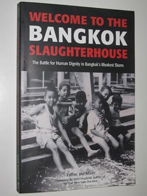 Seller image for Welcome to the Bangkok Slaughterhouse for sale by Manyhills Books