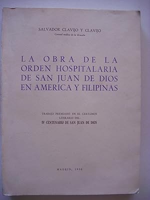 Immagine del venditore per La obra de la Orden Hospitalaria de San Juan de Dios en Amrica y Filipinas venduto da Perolibros S.L.