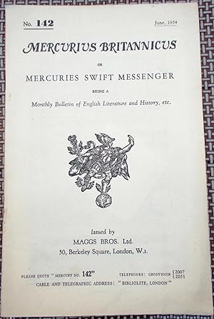 Image du vendeur pour Mercurius Britannicus or Mercuries Swift Messenger Being a Monthly Bulletin of English Literature and History, Etc. (No. 142) - June, 1954 mis en vente par Faith In Print