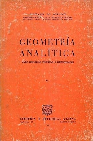 Imagen del vendedor de GEOMETRIA ANALITICA. Para escuelas tcnicas e industriales a la venta por Buenos Aires Libros