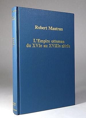 Bild des Verkufers fr L'Empire ottoman du XVIe au XVIIIe sicle. Administration, conomie, socit. [XVI XVIII]. zum Verkauf von Librarium of The Hague