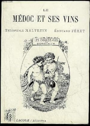 Image du vendeur pour LE MDOC ET SES VINS, DE BORDEAUX  SOULAC - COLLECTION REDIVIVA mis en vente par Le-Livre