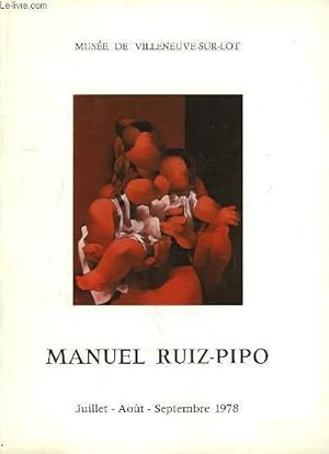 Image du vendeur pour Manuel Ruiz-Pipo. Exposition de Juillet  Aot 1978 mis en vente par Le-Livre