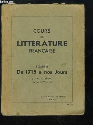 Seller image for Cours de Littrature Franaise. TOME 2 : De 1715  nos Jours. for sale by Le-Livre