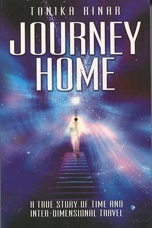 Bild des Verkufers fr Journey Home: A True Story Of Time And Inter-dimensional Travel zum Verkauf von Kenneth A. Himber