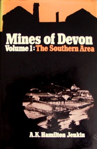 MINES OF DEVON VOLUME 1: THE SOUTHERN AREA