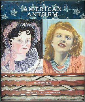 Seller image for American Anthem: Masterworks from the American Folk Art Museum for sale by Time & Time Again